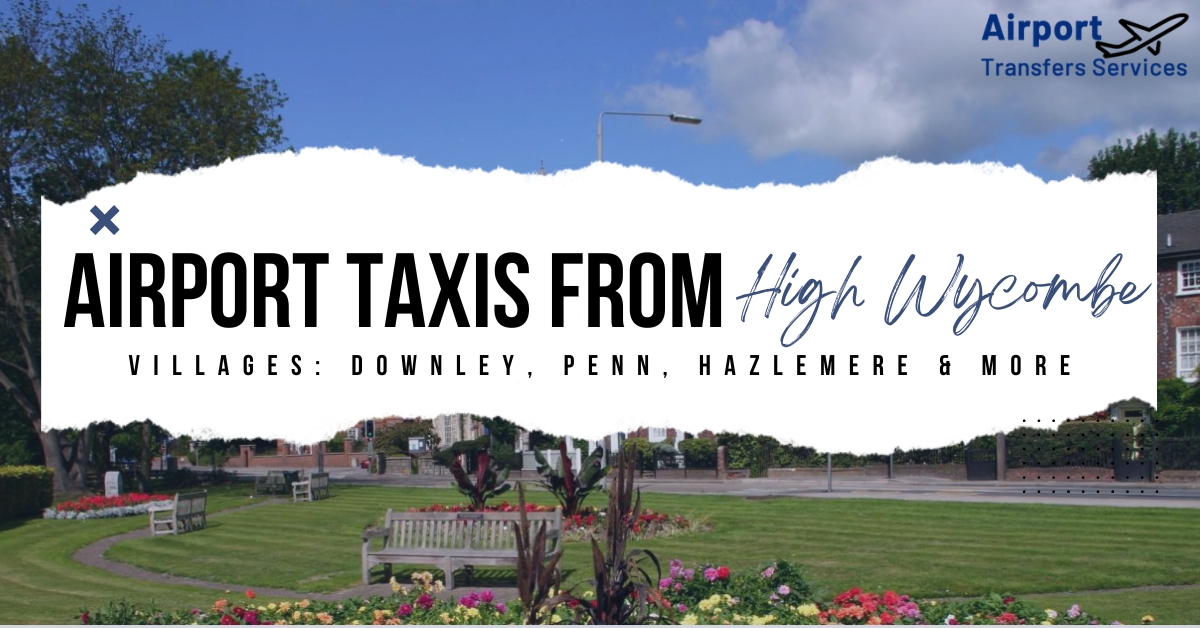 Airport Taxi High Wycombe Villages