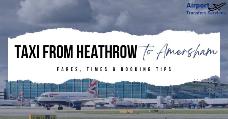 Taxi from Heathrow Airport to Amersham